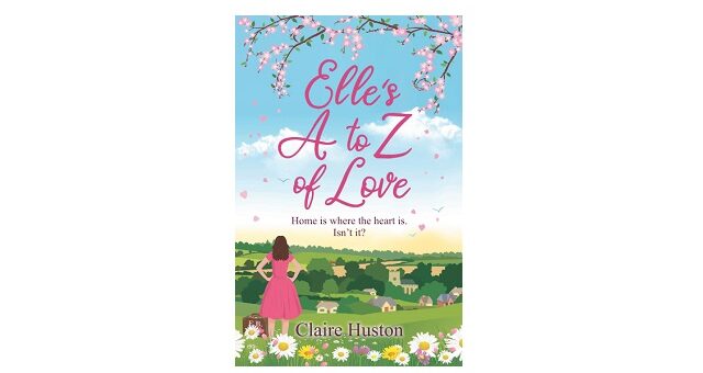 Feature Image - Elle's A to Z of Love by Claire Huston
