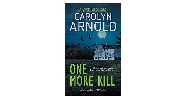 Feature Image - One More Kill Carolyn Arnold