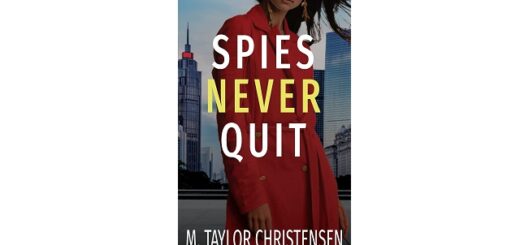 Feature Image - Spies Never Quit by M Taylor Christensen