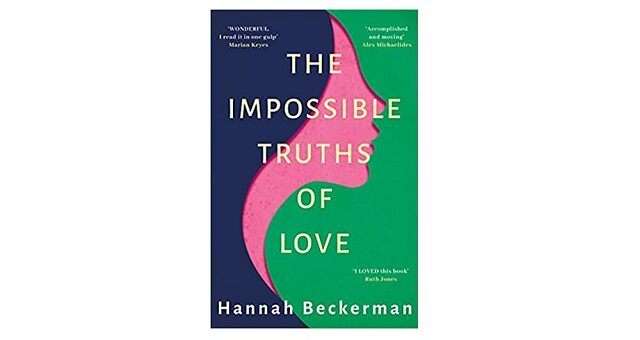 Feature Image - The Impossible Truths of Love by Hannah Beckerman