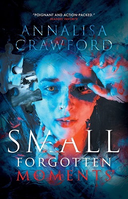 Small Forgotten Moments by Annalise Crawford