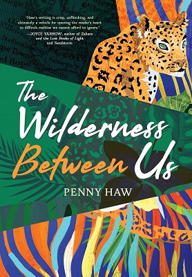 The Wilderness Between Us by Penny Haw