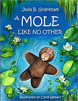 A Mole Like No Other by Julia B Grantham