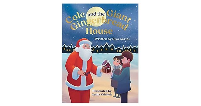 Feature Image - Cole and the Giant Gingerbread House by Riya Aarini