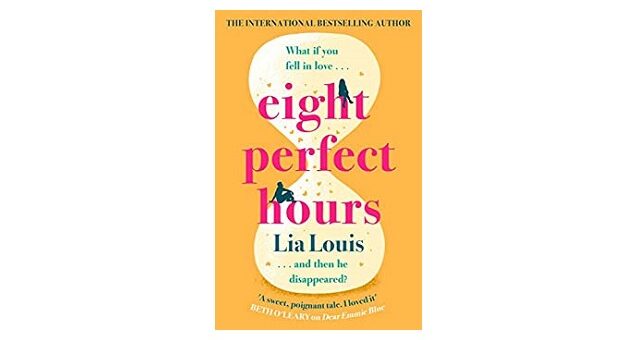 Feature Image - Eight Perfect Hours by Lia Louis