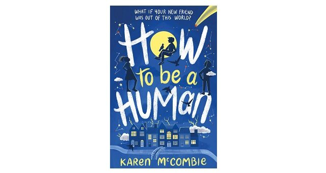 Feature Image - How to be a Human by Karen McCombie