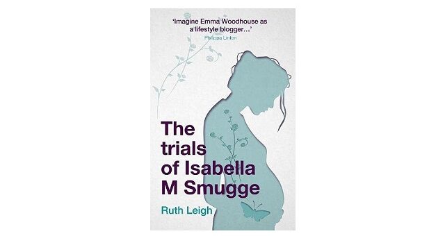 Feature Image - The Trials of Isabella M Smugge by Ruth Leigh
