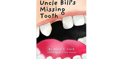 Feature Image - Uncle Bill's Missing Tooth by Grant S. Clark