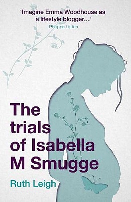 The Trials of Isabella M Smugge by Ruth Leigh