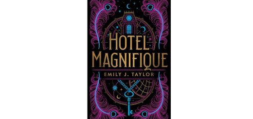 Feature Image - Hotel Magnifique by Emily J. Taylor