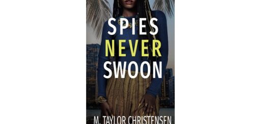 Feature Image - Spies Never Swoon by M. Taylor Christensen
