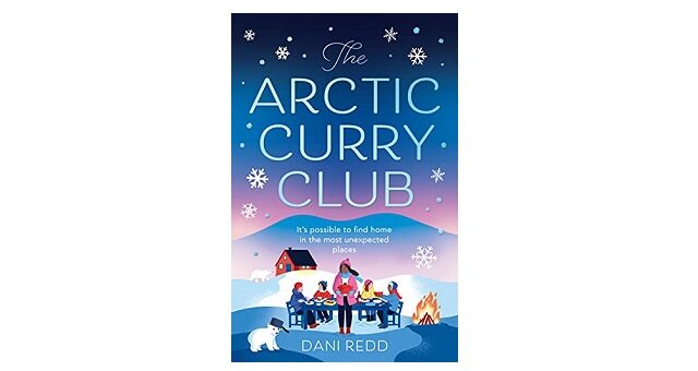 Feature Image - The Arctic Curry Club by Dani Redd