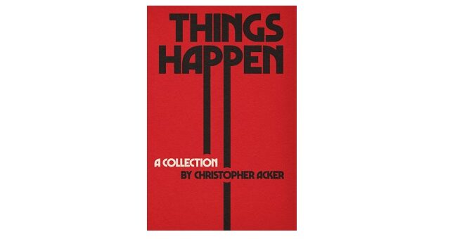 Feature Image - Things Happen by Christopher Acker