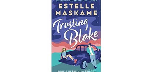 Feature Image - Trusting Blake by Estelle Maskame