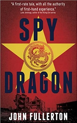 Spy Dragon by John Fullerton