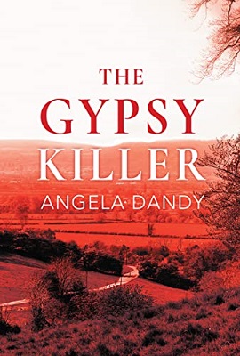 The Gypsy Killer by Angela Dandy