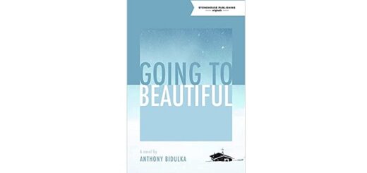 Feature Image - Going to Beautiful by Anthony Bidulka