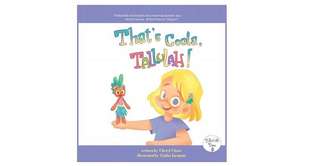 Feature Image - That's Coola, Tallulah! by Cheryl Chase