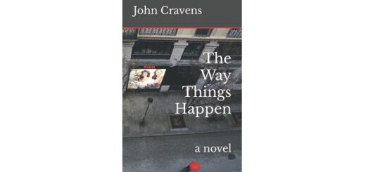 Feature Image - The Way Things Happen by John Cravens