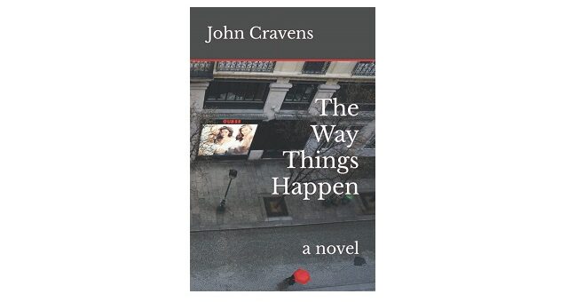 Feature Image - The Way Things Happen by John Cravens