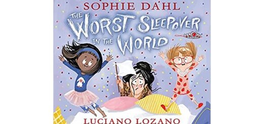 Feature Image - The Worst Sleepover in the World by Sophie Dahl