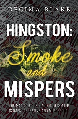 Hingston Smoke and Mispers by Decima Blake