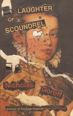 Laughter of a Scoundrel by Nicholas Goroff