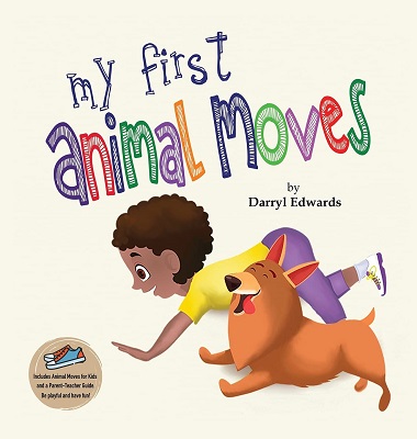 My First Animal Moves by Darryl Edwards