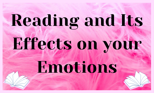 Reading and Its Effects on your Emotions