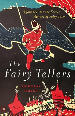 The Fairy Tellers by Nicholas Jubber