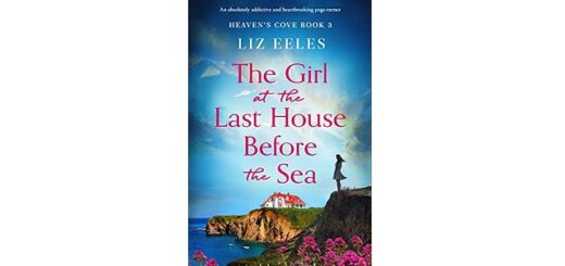 Feature Image - The Girl at the Last House Before the Sea by Liz Eeles