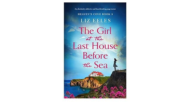 Feature Image - The Girl at the Last House Before the Sea by Liz Eeles