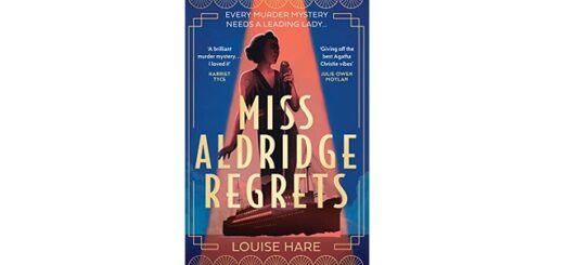 Feature Image - Miss Aldridge Regrets by Louise Hare