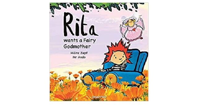 Feature Image - Rita wants a fairy godmother by Maire Zepf