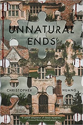 Unnatural Ends by Christopher Huang