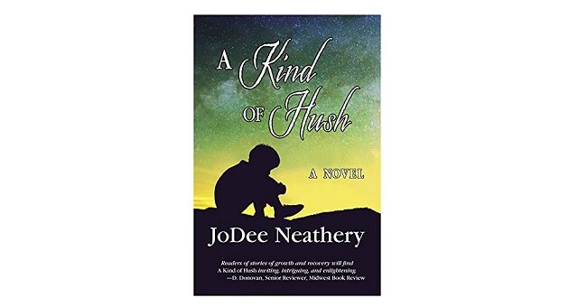 Feature Image - A Kind of Hush by JoDee Neathery