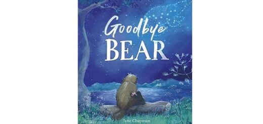 Feature Image - Goodbye Bear by Jane Chapman