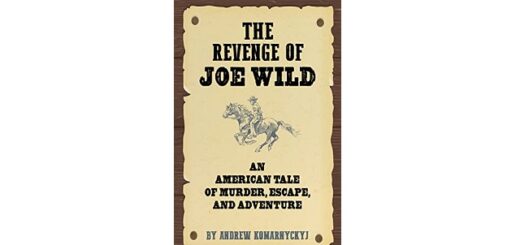 Feature Image - The Revenge of Joe Wild by Andrew Komarnyckyj