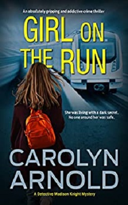 Girl on the run by carolyn Arnold