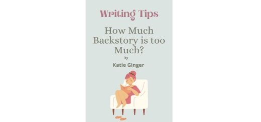 Feature Image - How much backstory is too much by katie ginger