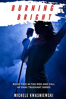Burning Bright by Michele Kwasniewski