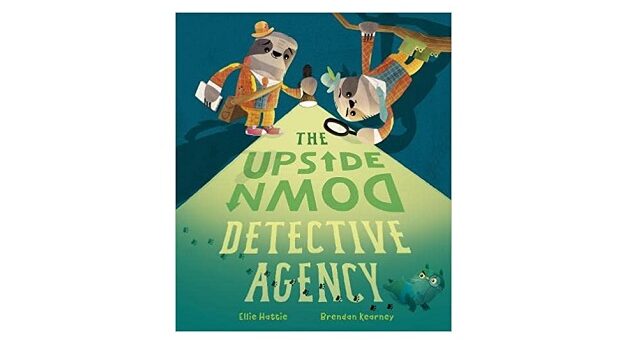 Feature Image - The Upside-Down Detective Agency by Ellie Hattie