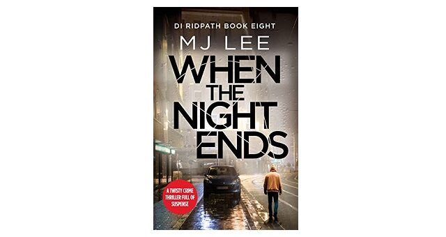 Feature Image - when the Night Ends by M J Lee