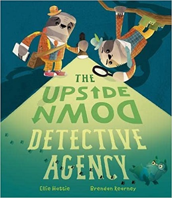 The Upside-Down Detective Agency by Ellie Hattie