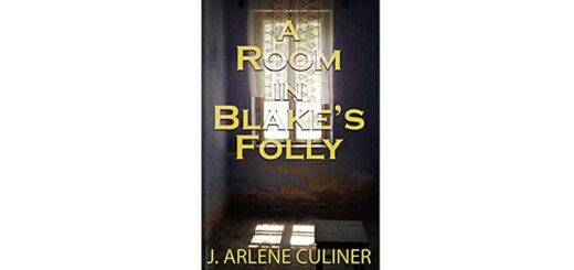 Feature Image - A Room in Blake's Folly by J. Arlene Culiner