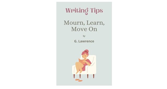 Feature Image - mourn learn move on by g lawrence