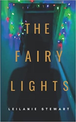 The Fairy Lights by Leilanie Stewart