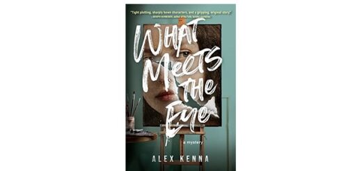 Feature Image - What Meets the Eye by Alex Kenna