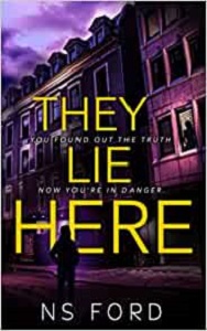 They Lie Here by NS Ford