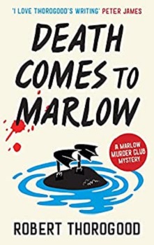 Death comes to Marlow by Robert Thorogood